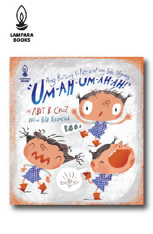 Ang Batang si Nena at ang Sabi Niyang "Um-ah-um-ah-ah"